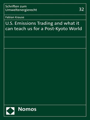 cover image of U.S. Emissions Trading and what it can teach us for a Post-Kyoto World
